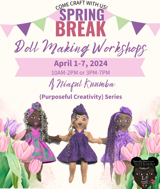 Spring Break Doll Making Workshop